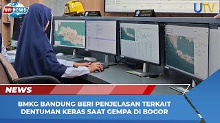 BMKG Bandung Beri Penjelasan Terkait Dentuman Keras Saat Gempa di Bogor | UN News | UTV