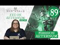 New world forged in aeternum  eye on aeternum may 2024