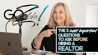 The 3 Most Important Questions To Ask BEFORE Hiring a Realtor
