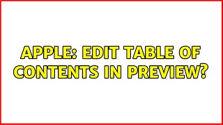 Famous Apple: Edit Table of Contents in Preview? (4 Solutions!!) Net Worth