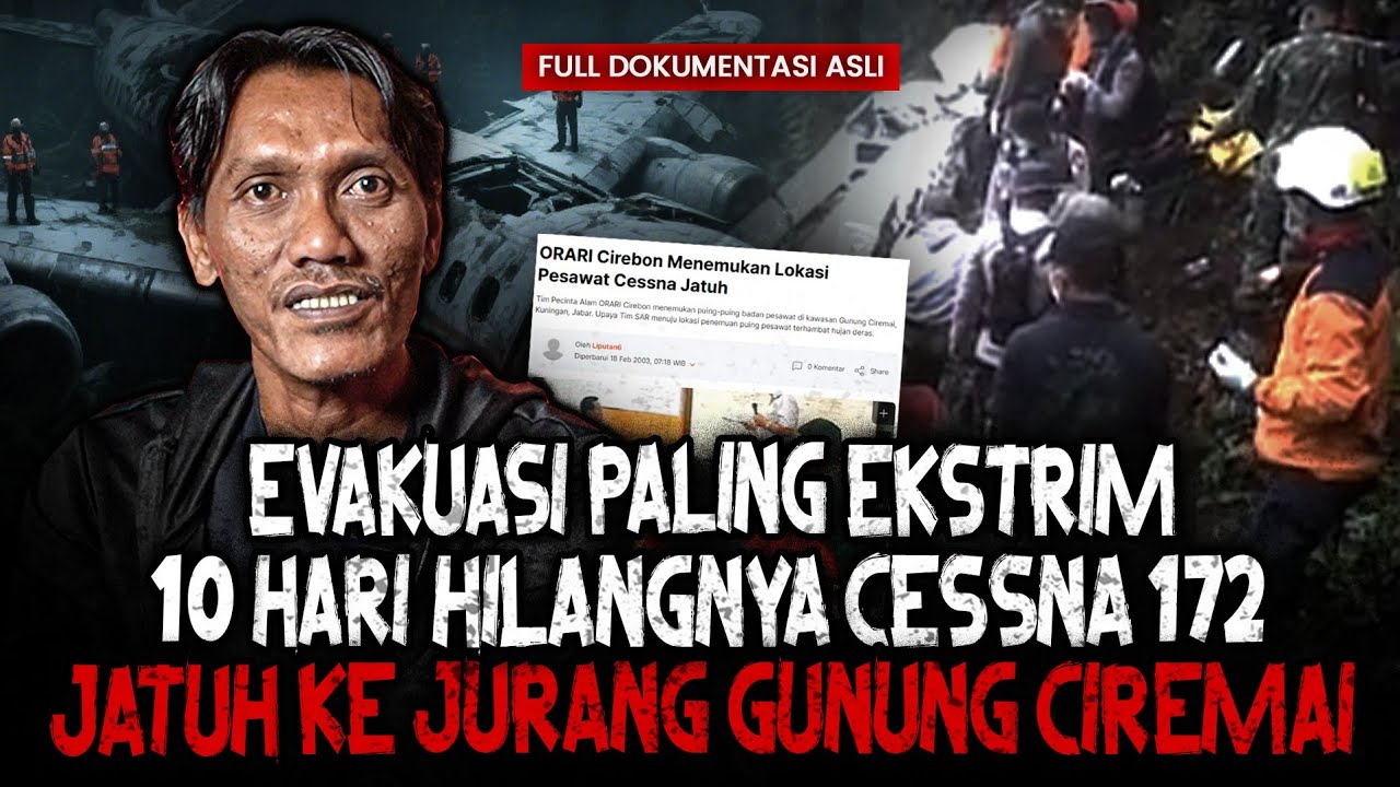 BUKAN CUMA JULIANA DI GUNUNG RINJANI! TAPI INI EVAKUASI CESSNA JATUH KE JURANG GUNUNG CIREMAI 2003