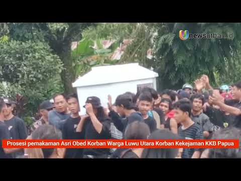 Prosesi Pemakaman Asri Obed Warga Luwu Utara Korban Kekejaman KKB Papua