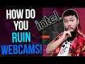 Intel Ruined Webcams, Now Slightly Less Broken