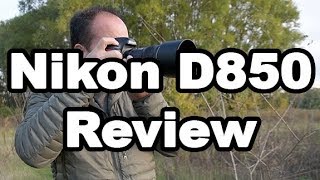 Nikon D850 Review For Wildlife, Landscape, and Nature Photographers