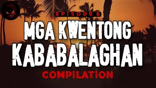 Mga Kwentong Kababalaghan Horror Stories | Episode 6 | True Stories | Tagalog Horror Stories
