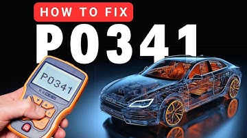 How to fix P0341? | Camshaft Position Sensor “A” Circuit Range/Performance (Bank 1)