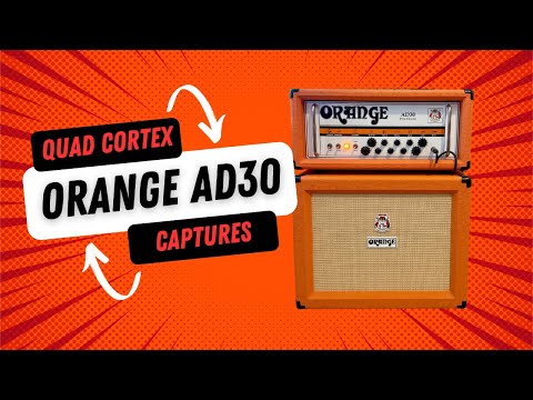 Orange AD30 | Quad Cortex + Nano Cortex | Capture Pack - YouTube