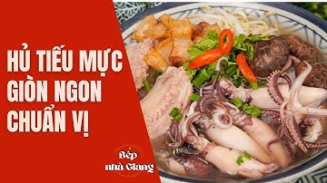 Cách Làm Hủ Tiếu Mực Thanh Ngọt & Xíu Mại Sốt Cà Béo Ngậy Đưa Cơm – Bếp Nhà Giang