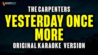 Download lagu Yesterday Once More - The Carpenters (Original Karaoke Version)