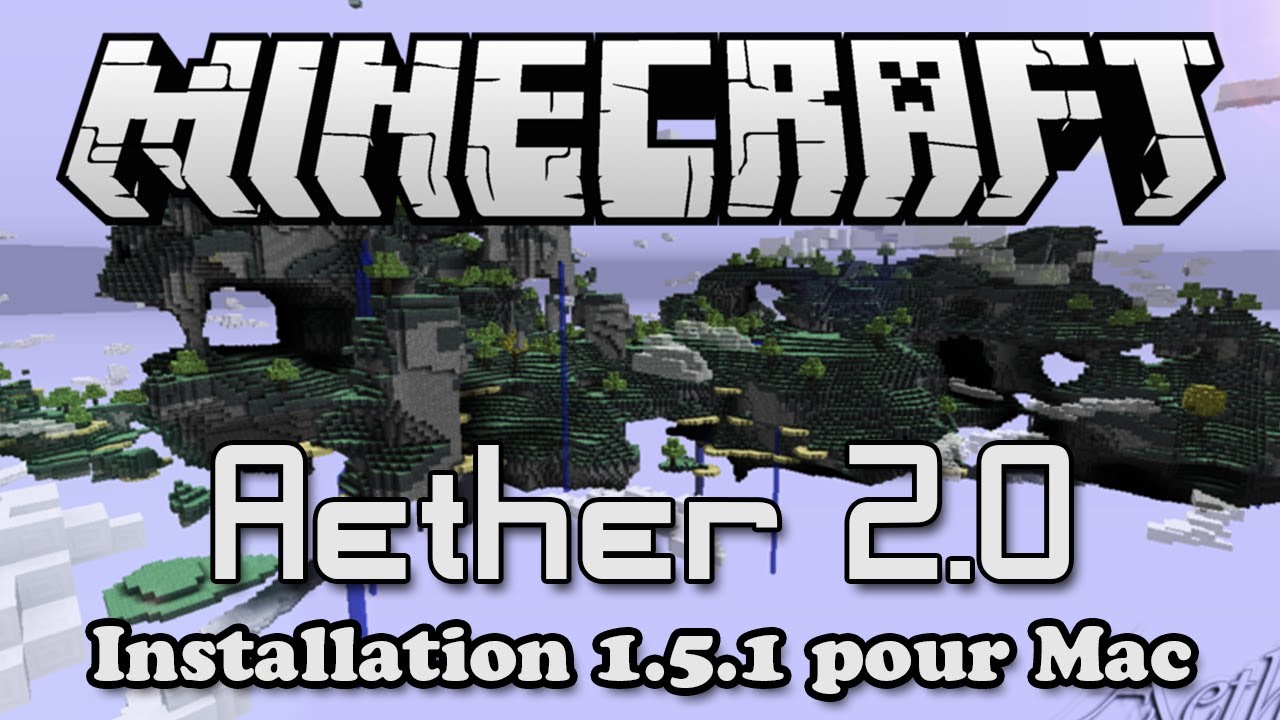 Aether 1.5.1 - Installation Mac - Tutorial Minecraft FR