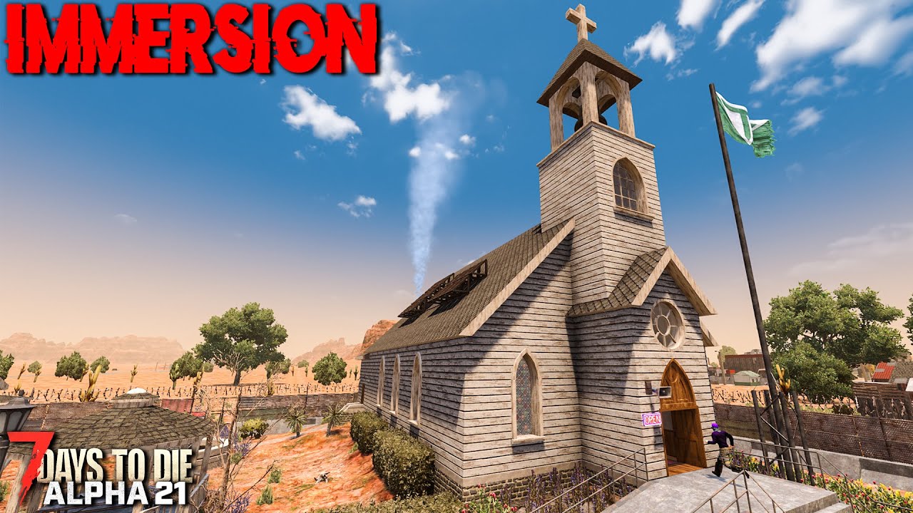 GET ME TO THE CHURCH ON TIME | 7 Days to Die: NO HUD (IMMERSION Alpha ...
