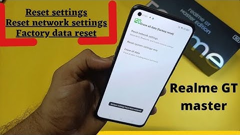 Realme GT Master backup and reset | Reset network settings | reset settings | Realme gt ME