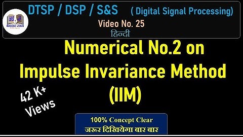 Problem on Impulse Invariance Method (IIM)  #DTSP #DSP #Impulseinvariance #IIRfilter