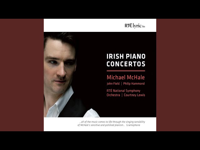 Field - Concerto pour piano & orch n°3: Finale : M.McHale / Orch National RTE / C.Lewis