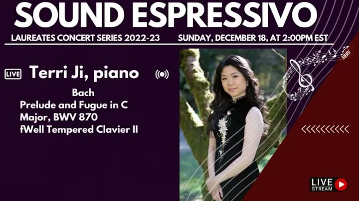Pianist Terri Ji - Sound Espressivo Laureates Conc...