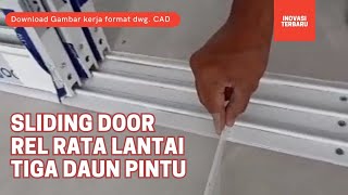 Sliding door rel rata lantai tiga daun pintu