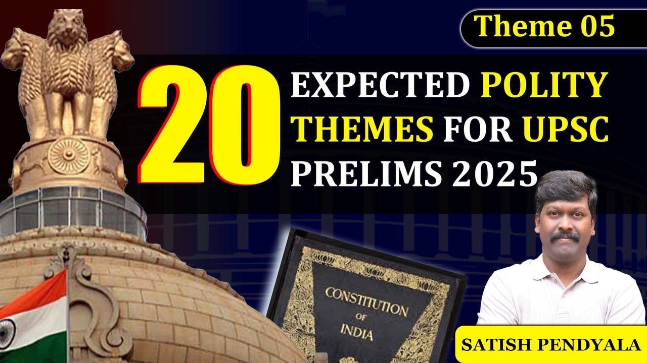 UPSC Prelims 2025 II Expected areas of Indian Polity Theme 5 I All ...
