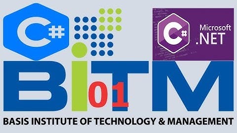 introduction to C# programming language|| BITM class-1 part-1||Programming Bangla
