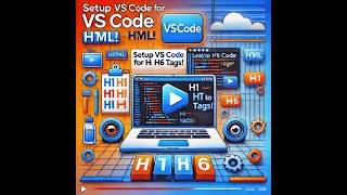 HTML Tutorial for Beginners: Setting Up VS Code and Understanding Heading Tags