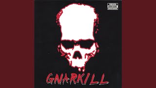 Watch Gnarkill Chunky Or Thin video