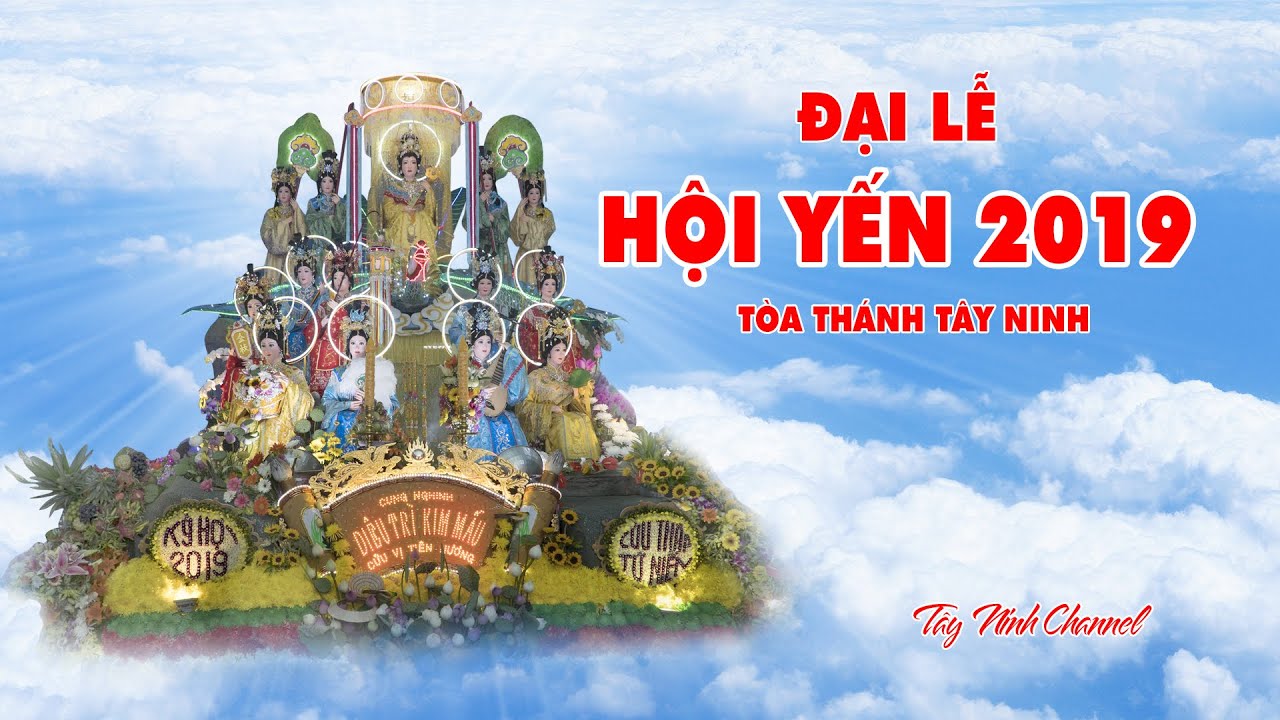 Toàn Cảnh Đại Lễ Hội Yến Diêu Trì Cung 2019 Toà Thánh Tây Ninh