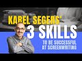 The 3 essential skills of the successful screenwriter
