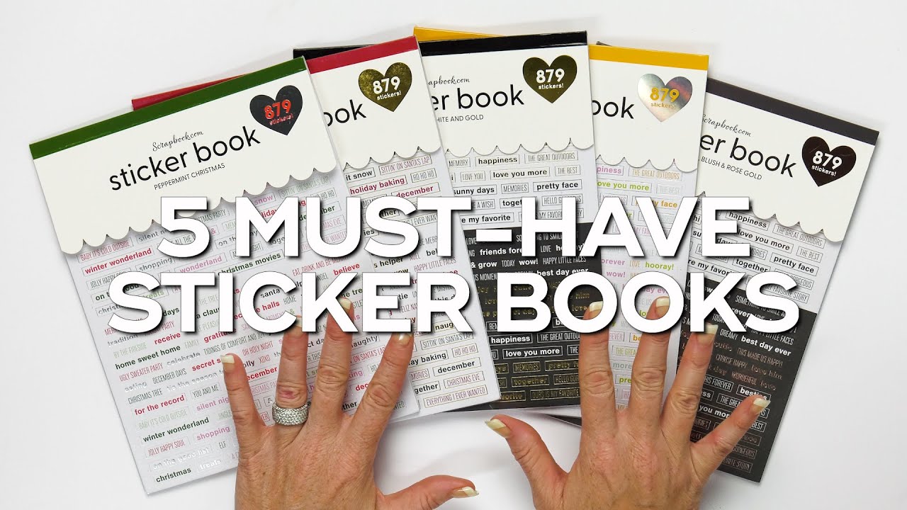 5 Must Have Sticker Books  Scrapbook.com Exclusive 