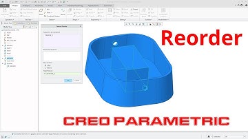 Creo Parametric - Reorder Command (Tutorial)