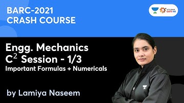 CRASH COURSE BARC-2021 | Engineering Mechanics  | Lecture-1 | Lamiya Naseem