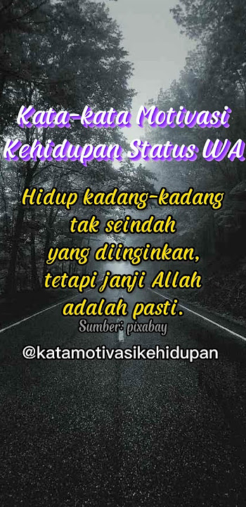 Kata-kata Motivasi Kehidupan Status WA Hidup Kadang-kadang Tak Seindah Yang Diinginkan