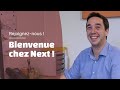 Bienvenue chez next 