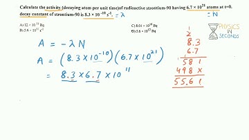 MDCAT 2018 MCQ on Half Life: Calculation of activity