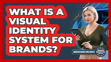 What Is A Visual Identity System For Brands? - Modern Marketing Moves