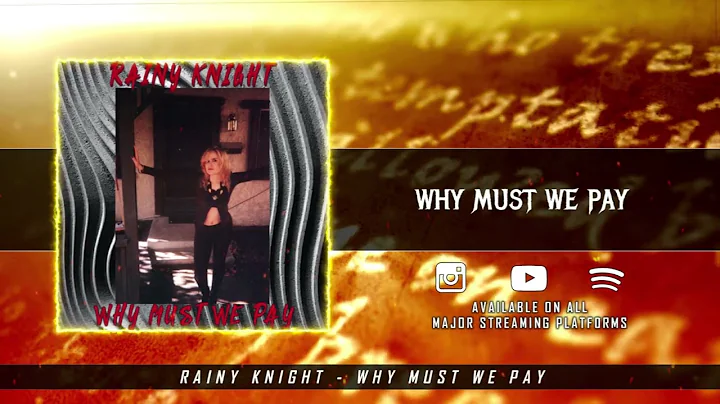 Rainy Knight - Why Must We Pay