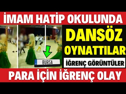 İMAM HATİP OKULUNDA DANSÖZ OYNATTILAR SOSYAL MEDYA YIKILDI TEPKİLER BÜYÜYOR SON DAKİKA