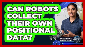 Can Robots Collect Their Own Positional Data?