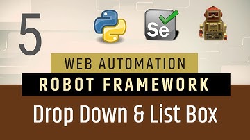 Part5- How To Select Options from Drop-Down & List Boxes in Robot Framework | Selenium with Python