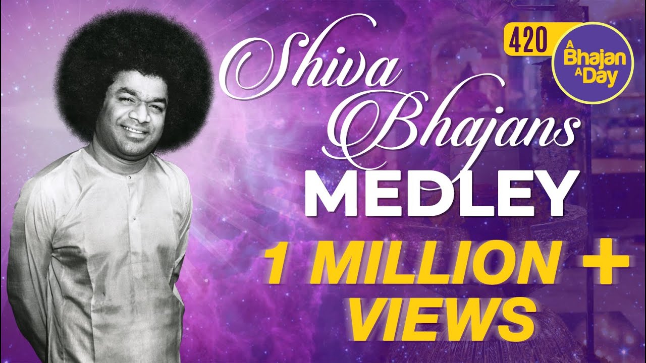 420   Shiva Bhajans Medley  Radio Sai Bhajans