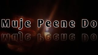 Muje Peene Do Song Cover By Devraj Plays