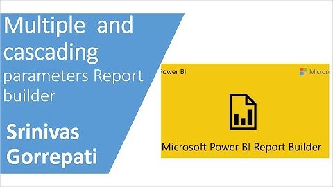 Cascading Parameters in Power BI Report Builder |PowerBI Report builder by Srinivas Gorrepati