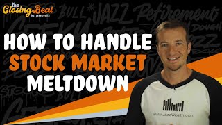 How to Handle Stock Market Meltdown