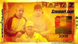 Video thumbnail of "NaftaZ - Szomori Jam (2008)"