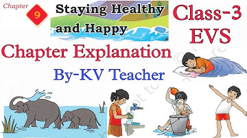 ਸਿਹਤਮੰਦ ਅਤੇ ਖੁਸ਼ ਰਹਿਣਾ / ਕਲਾਸ-3 ਅਧਿਆਇ-9 EVS ਨਵਾਂ NCERT TWAU / ਪਾਠ ਵਿਆਖਿਆ ਹਿੰਦੀ ਵਿੱਚ