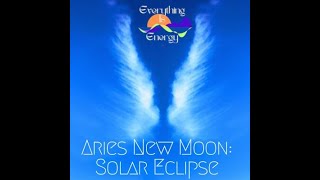 Aries New Moon: Solar Eclipse