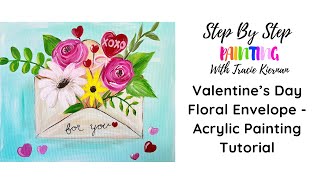 How To Paint A Floral Valentines Day Envelope - Step By Step Acrylic Tutorial