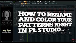 RENAME AND COLOUR YOUR PATTERNS RIGHT IN FL STUDIO