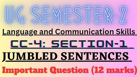 JUMBLED SENTENCE | CC-4 | LANGUAGE AND COMMUNICATION SKILLS | Section-1 Imp Ques | VBU FYUGP SEM-2 |