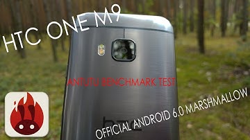 HTC One M9 - Official Android 6.0 Marshmallow - AnTuTu Benchmark Test