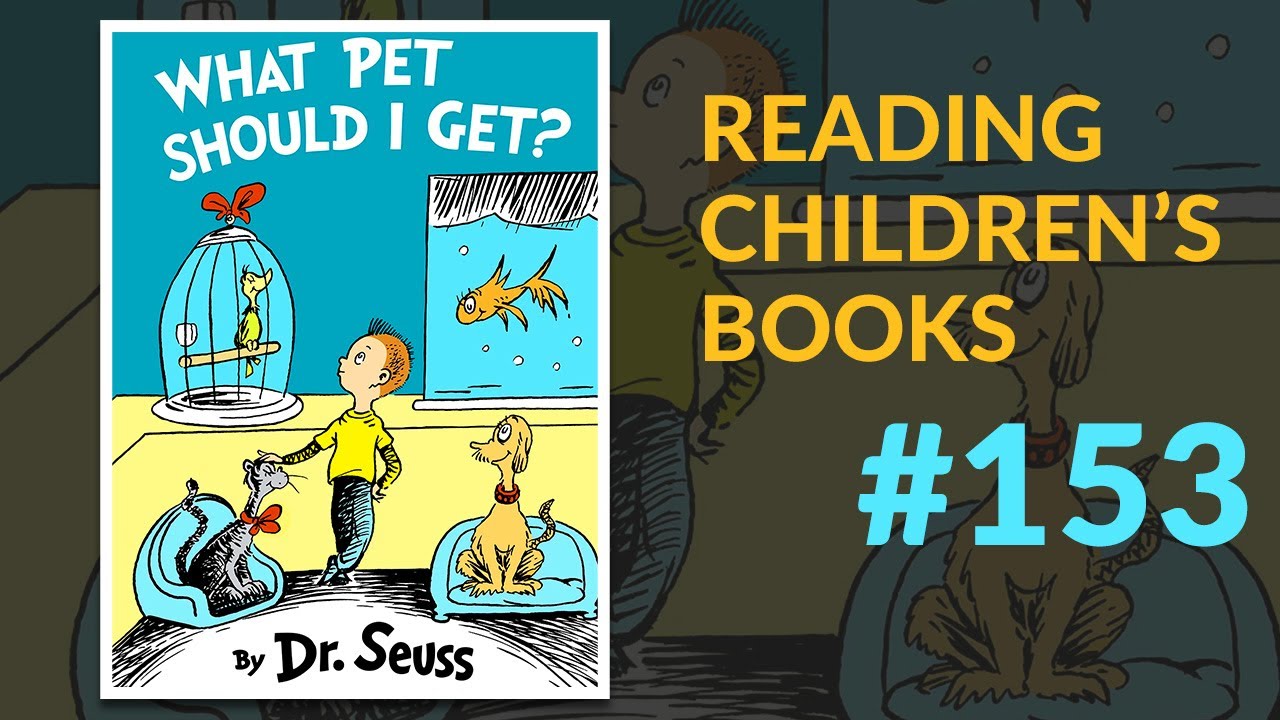 ▷ What Pet Should I Get? — Reading Children's Books