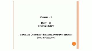 Goals and Objectives- meaning,  differences between goals &objectives part c (4.0)